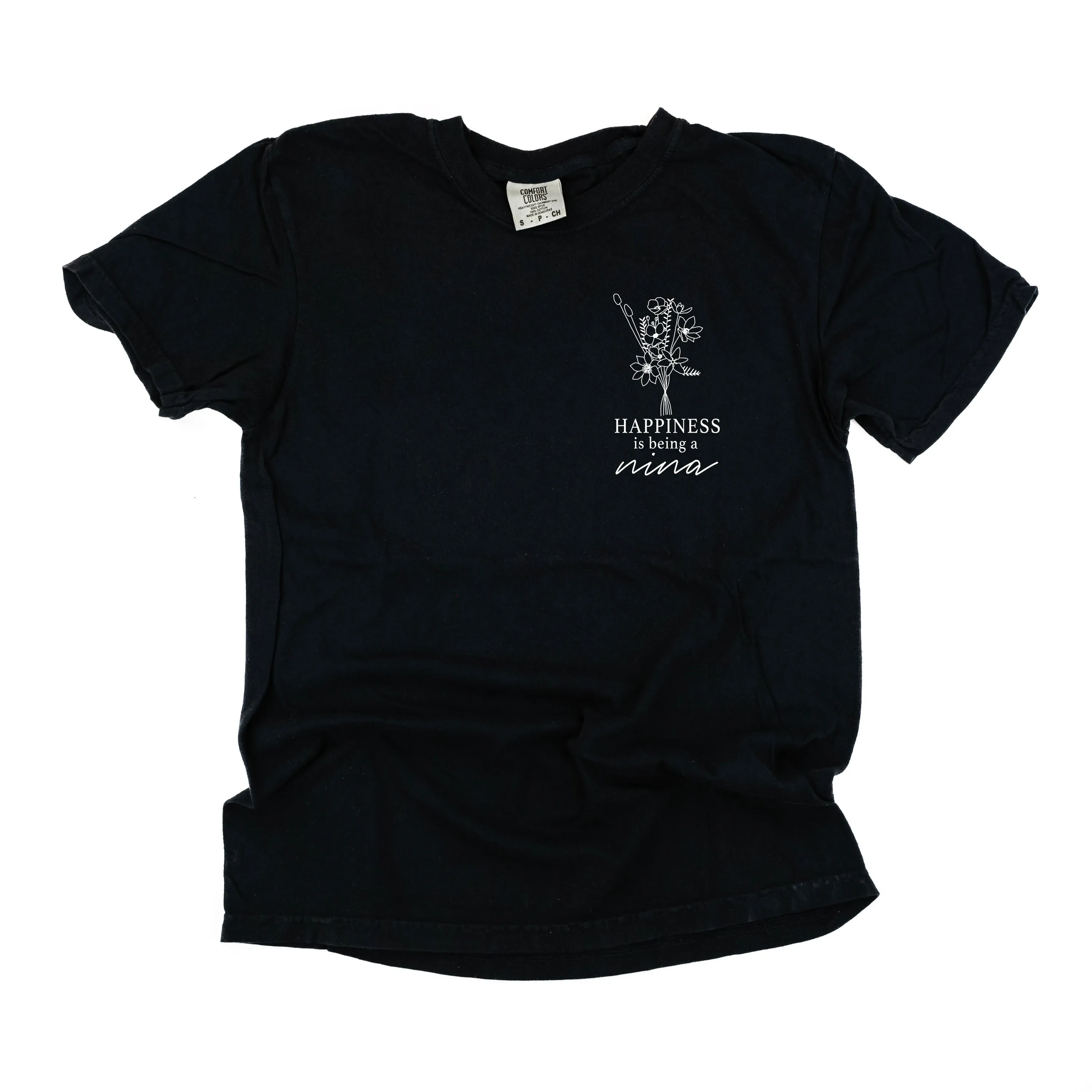 Bouquet Style - Happiness is Being a NINA - SHORT SLEEVE COMFORT COLORS TEE