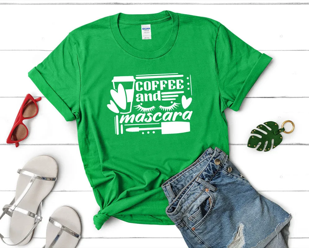 Coffee and Mascara Woman T Shirt.