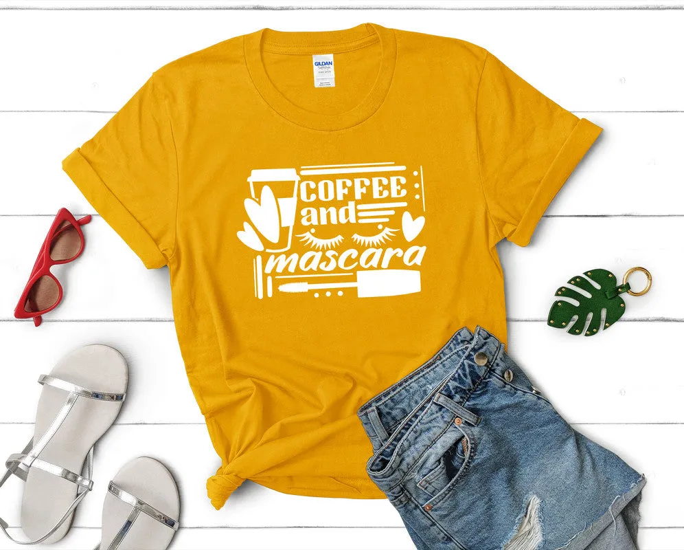 Coffee and Mascara Woman T Shirt.