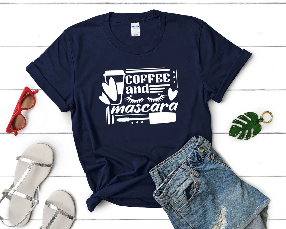 Coffee and Mascara Woman T Shirt.