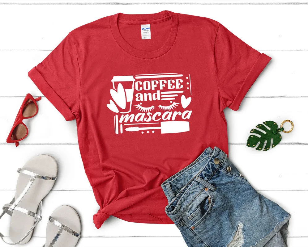 Coffee and Mascara Woman T Shirt.