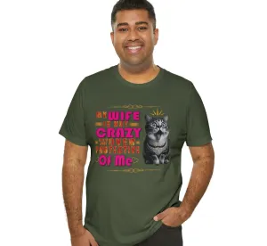 Crazy Wife she's just overprotective Etsy T- Shirt | Overbearing Relationships | Love Problems | Overwhelming Wife