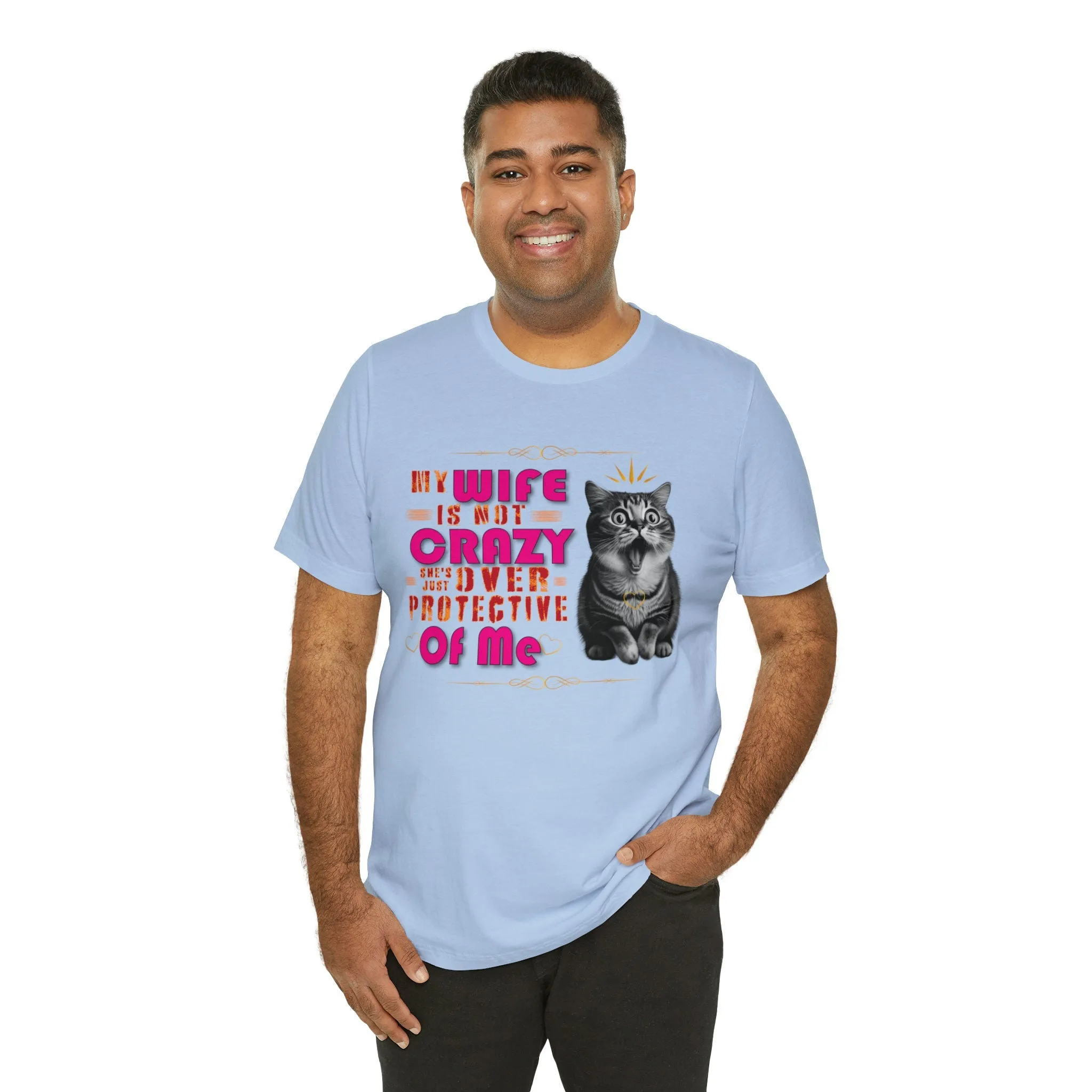 Crazy Wife she's just overprotective Etsy T- Shirt | Overbearing Relationships | Love Problems | Overwhelming Wife