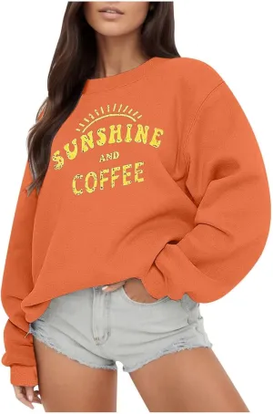 Graphic Sweatshirts Preppy Hoodies Womens Crewneck Oversized Letter Graphic Print Sweatshirt Sunshine and Coffee Pullover Tops Long Sleeve Sweatshirt Top Orange Small