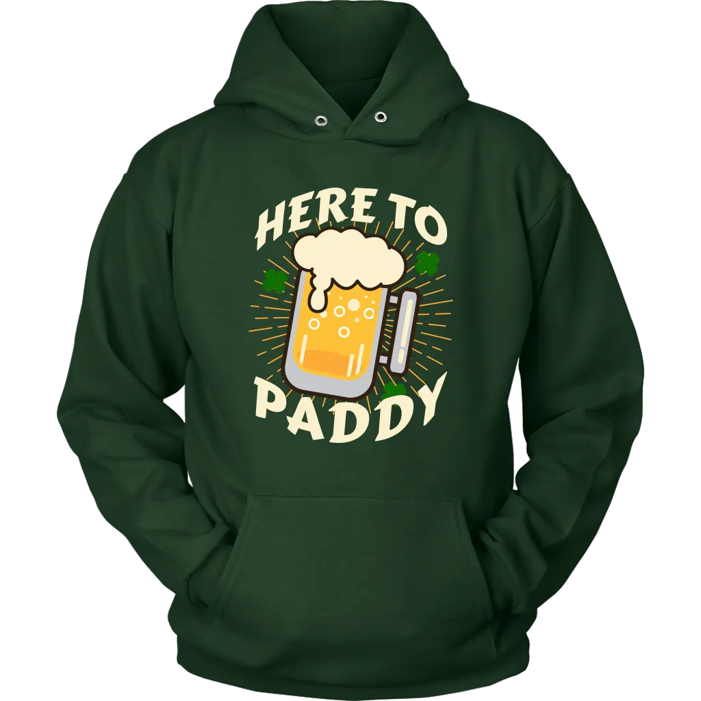 Here to Paddy St. Patrick's Day Funny Unisex Hoodie