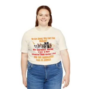 Togetherness T-shirt We Get along Why Can't You | M23 T-shirt designs funny graphics women clothing